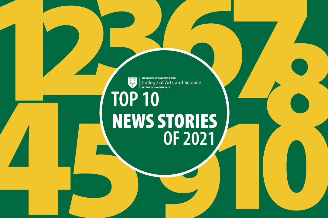 the-top-10-stories-of-2021-college-of-arts-and-science-university